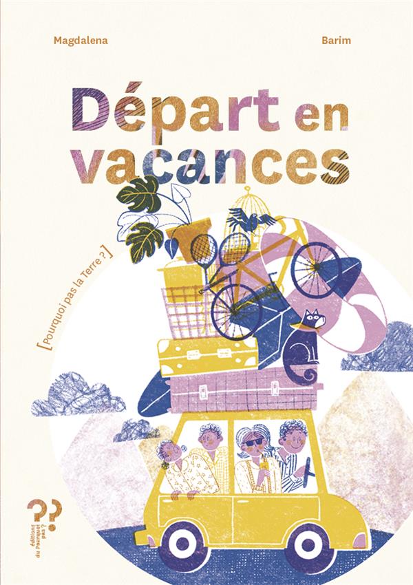 &laquo;&nbsp;Départ en vacances&nbsp;&raquo;