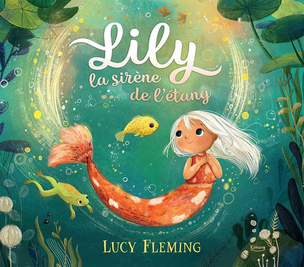 &laquo;&nbsp;Lily, la sirène de l&rsquo;étang&nbsp;&raquo;