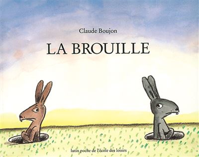&laquo;&nbsp;La brouille&nbsp;&raquo;