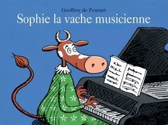 Sophie, la vache&nbsp;musicienne